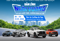 SỰ KIỆN LÁI THỬ XE FORD TẠI FORD BÀ RỊA VŨNG TÀU – TRẢI NGHIỆM “BẢN LĨNH NGÔI VƯƠNG, UY LỰC VƯỢT TRỘI”